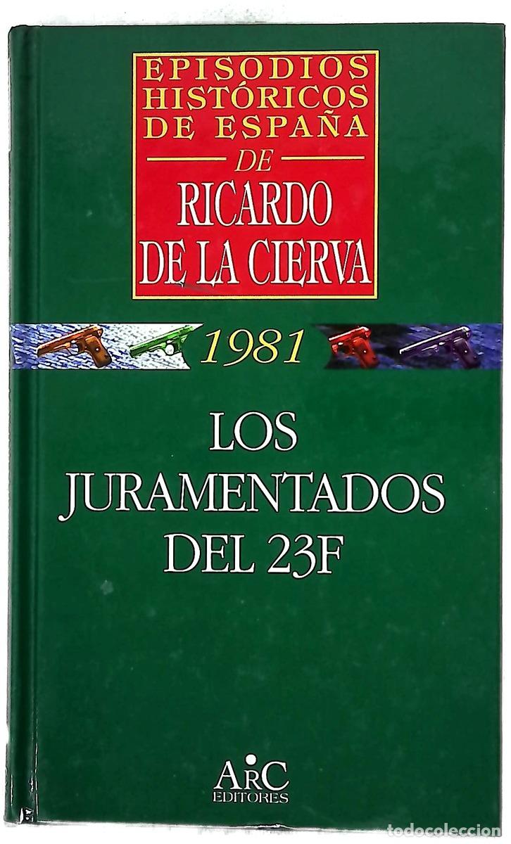 books: Los juramentados del 23F - Cierva, Ricardo de la
