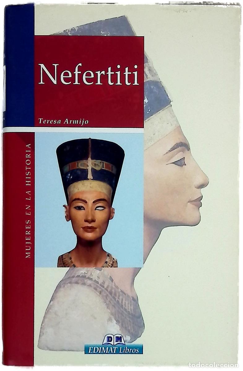 books: Nefertiti se&ntilde;ora de las dos tierras : &aacute;mbito pol&iacute;tico, social y religioso de su reinado