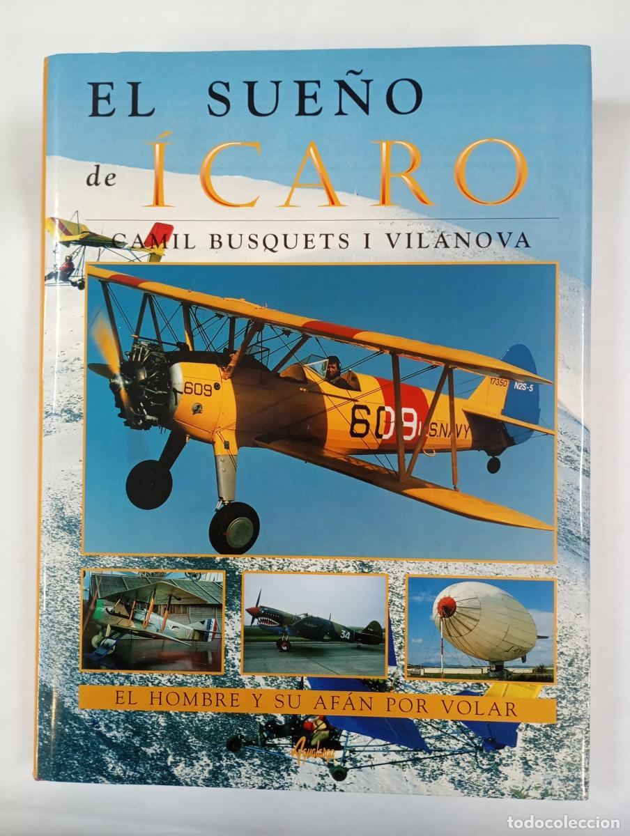 books: El sue&ntilde;o de &Iacute;caro. El hombre y su af&aacute;n por volar. - Camil Busquets. TDK407