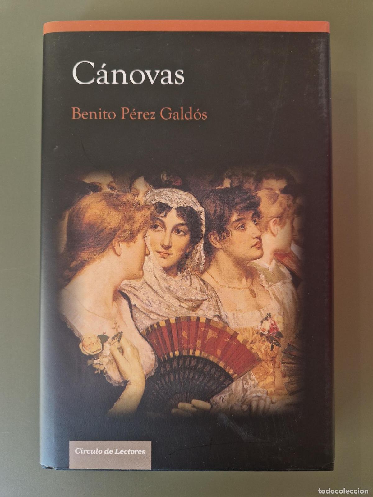 Libros: C&aacute;novas (Benito P&eacute;rez Gald&oacute;s) - Benito P&eacute;rez Gald&oacute;s