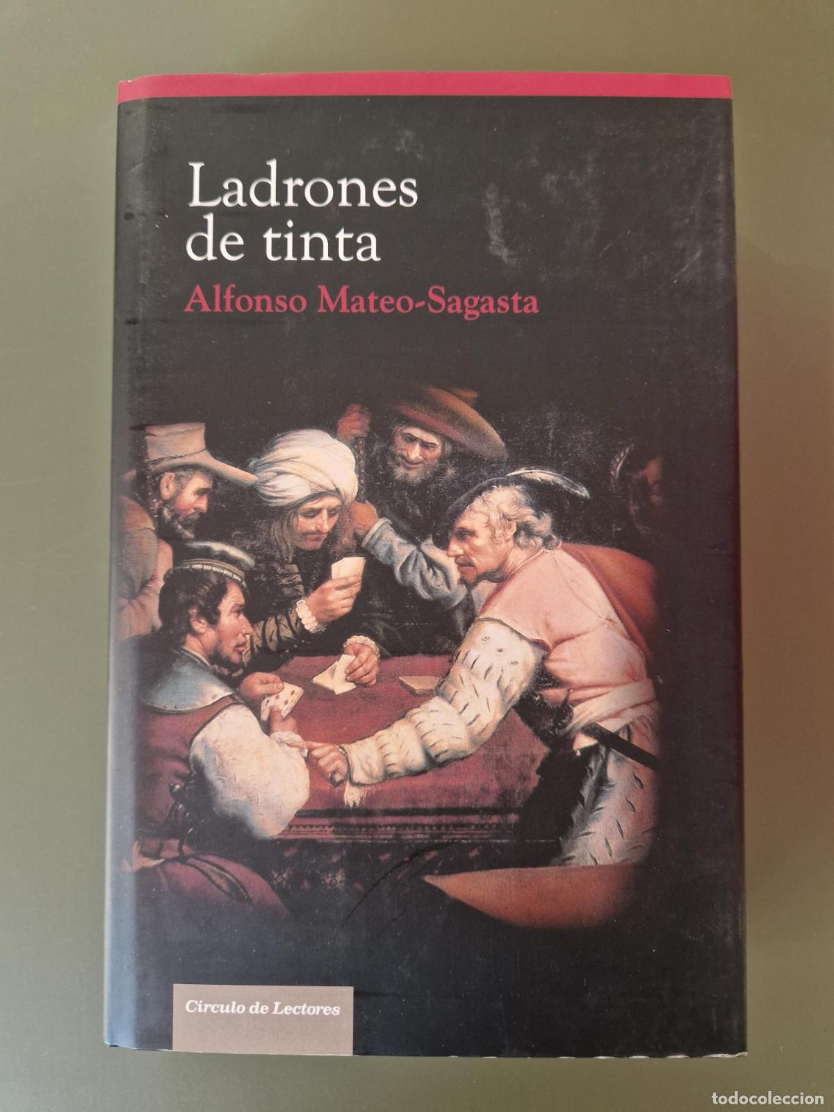 books: Ladrones de tinta - Alfonso Mateo-Sagasta