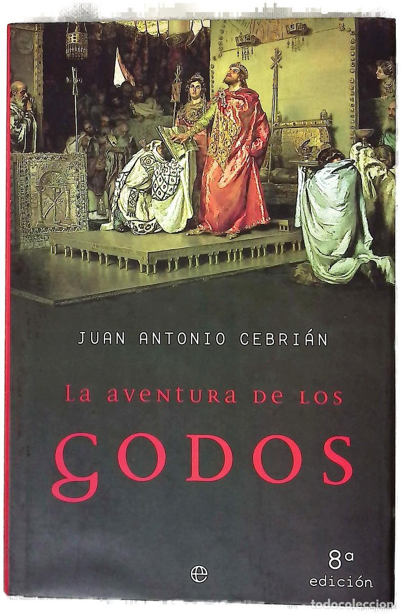 books: La aventura de los godos - Cebri&aacute;n, Juan Antonio