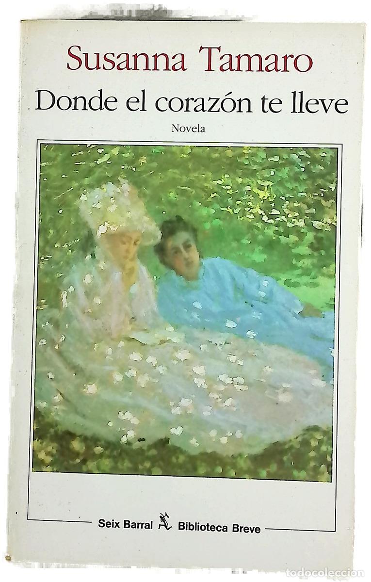 Libri di seconda mano: Donde el coraz&oacute;n te lleve