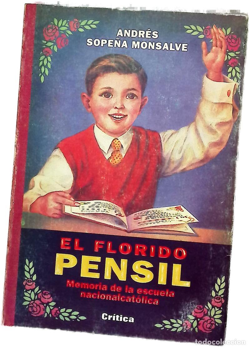 Libri di seconda mano: El florido pensil memoria de la escuela nacionalcat&oacute;lica
