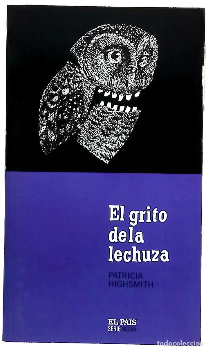 Libri di seconda mano: El grito de la lechuza - Highsmith, Patricia