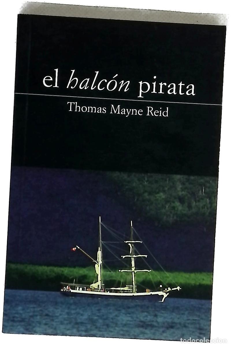 Libri di seconda mano: El halc&oacute;n pirata - Mayne Reid, Thomas