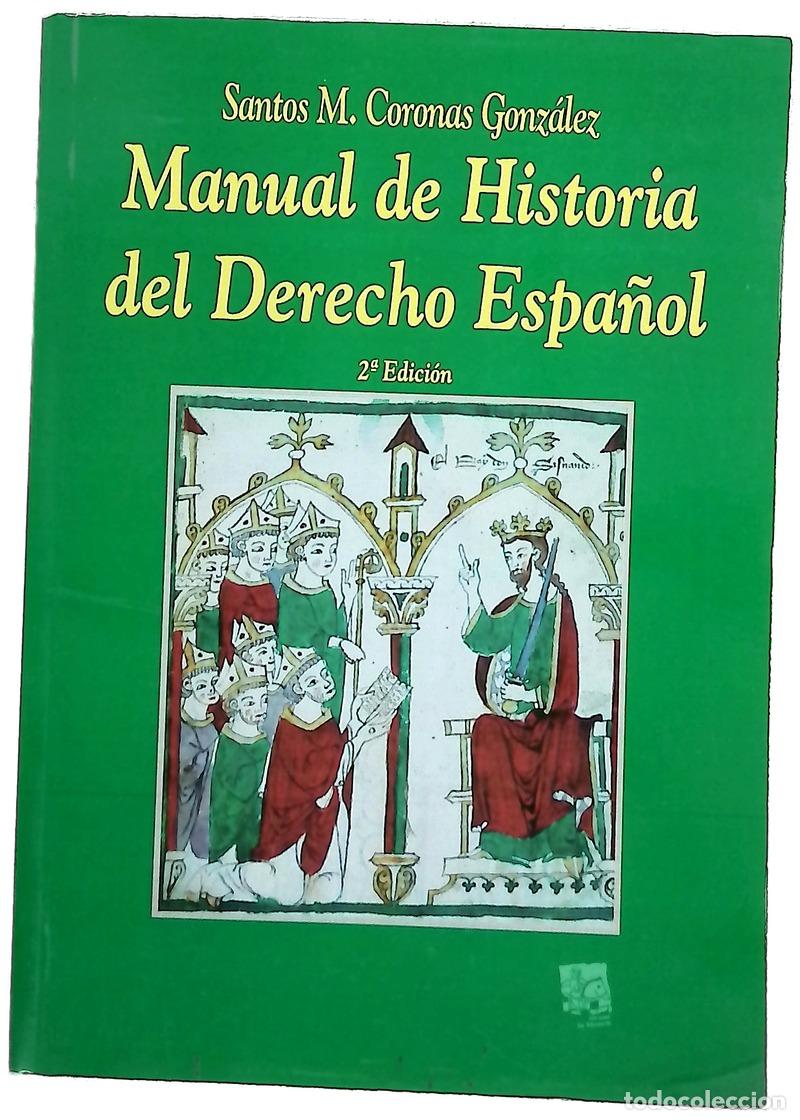 Libri di seconda mano: Manual de historia del derecho espa&ntilde;ol