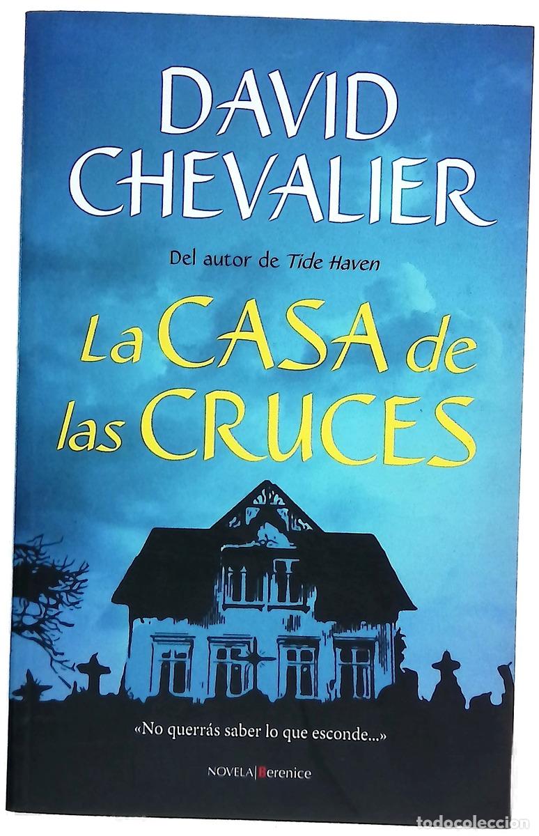 Libri di seconda mano: La casa de las cruces - Chevalier, David