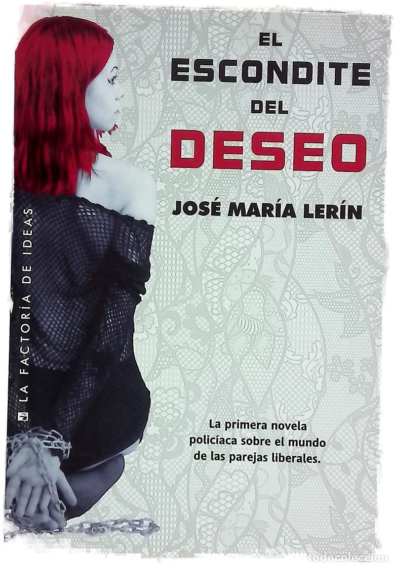Livres: El escondite del deseo - Ler&iacute;n, Jos&eacute; Mar&iacute;a