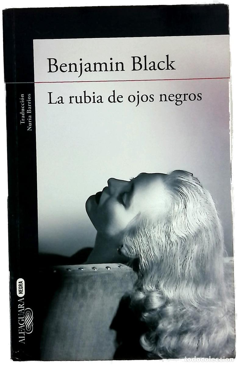 Livres: La rubia de ojos negros : una novela de Philip Marlowe