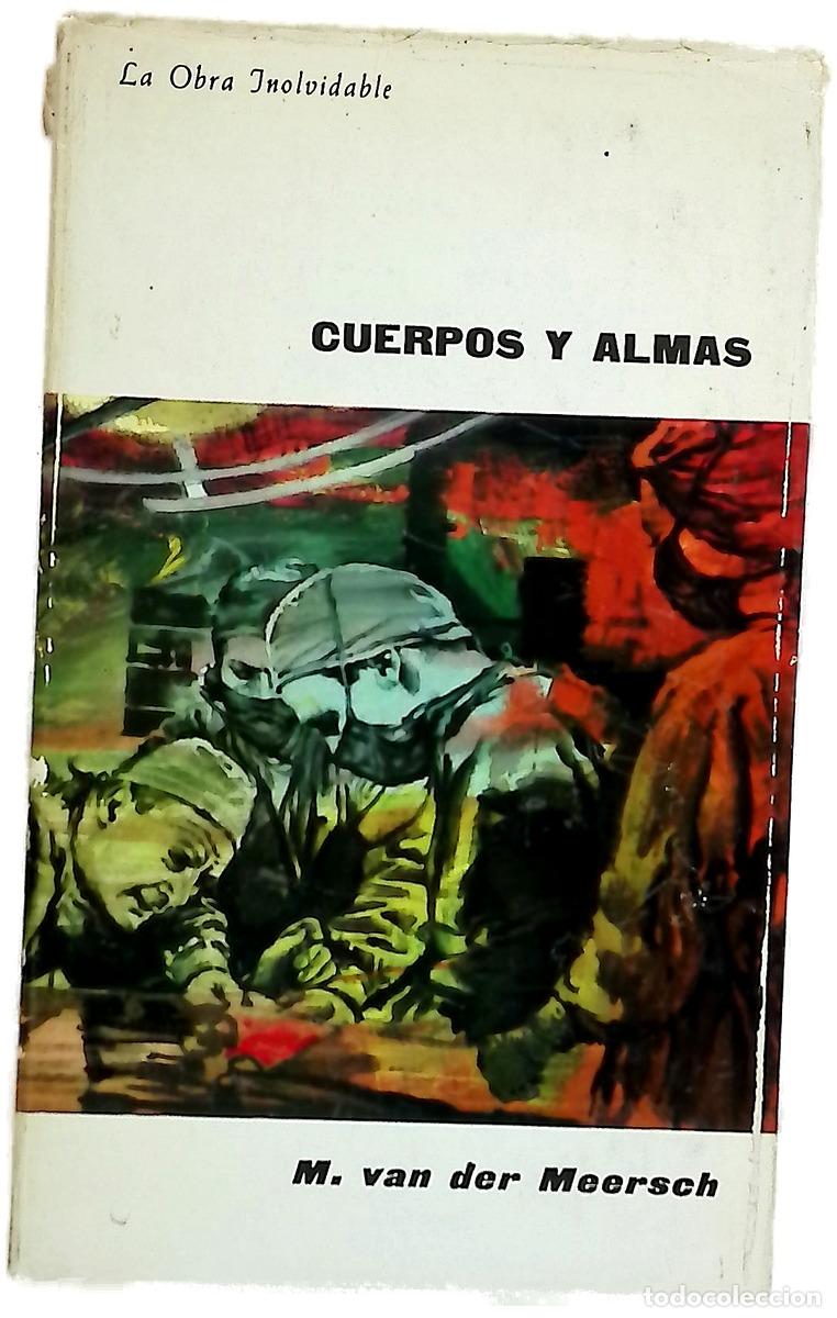 Livres: Cuerpos y almas / - Meersch, Maxence van der