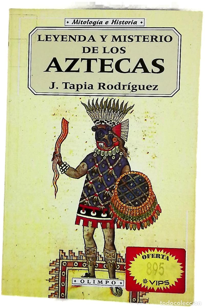 Livres: Leyenda y misterio de los aztecas