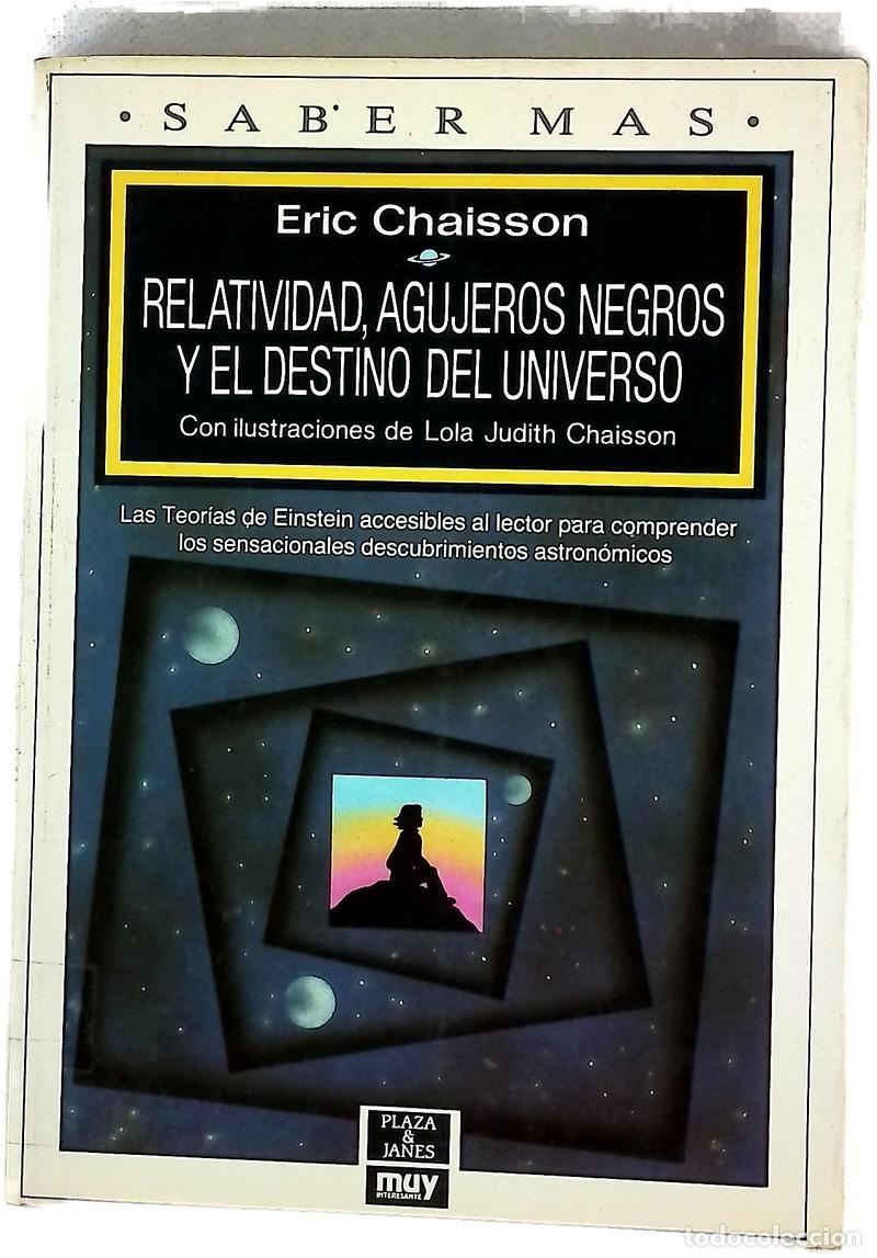 Livres: Relatividad, agujeros negros y el destino del universo