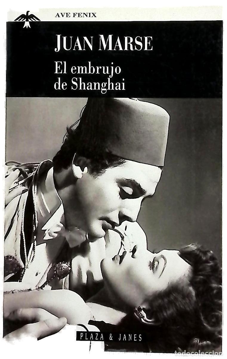 Livres: El embrujo de Shanghai - Mars&eacute;, Juan