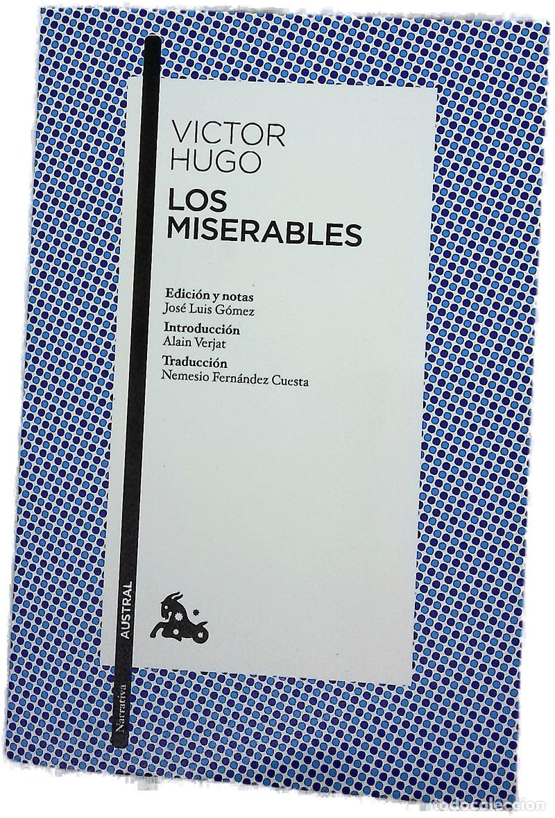 Libros: Los miserables - Hugo, Victor; G&oacute;mez, Jos&eacute; Luis; Verjat, Alain; Fern&aacute;ndez Cuesta, Nemesio