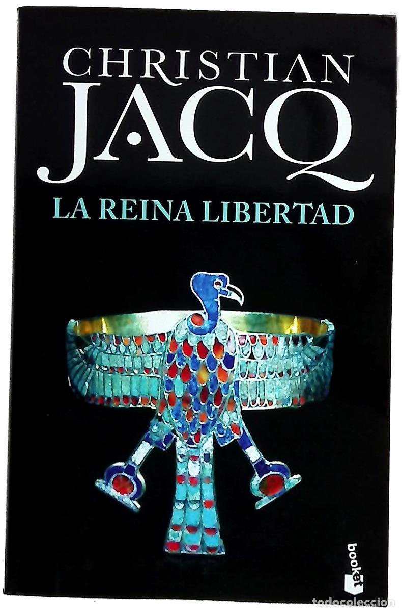 Libros: La reina libertad - Jacq, Christian; Serrat Crespo, Manuel