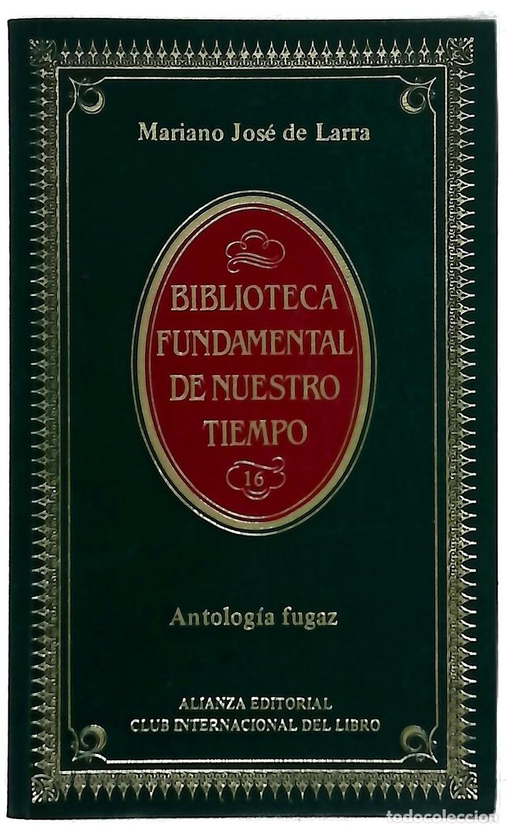 Libros: Antolog&iacute;a fugaz - Larra, Mariano Jos&eacute; de; Umbral, Francisco