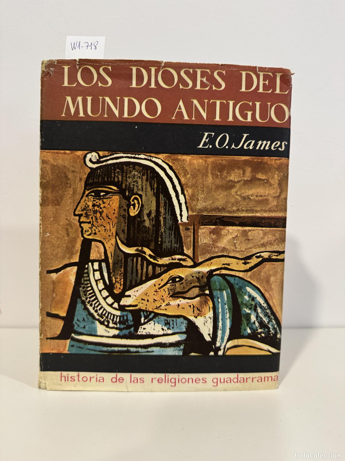 Libri di seconda mano: JAMES, E. O. - Los dioses del mundo antiguo.