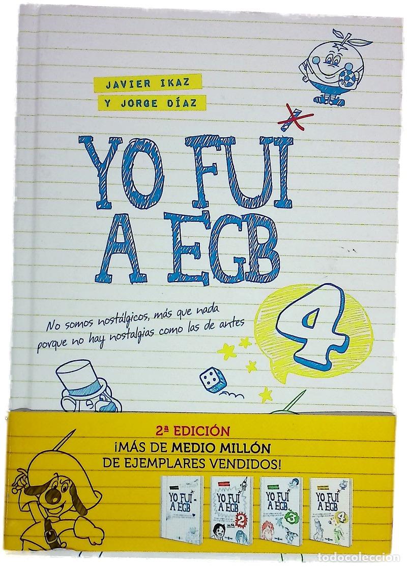 Libros: Yo fui a EGB 4 - Ikaz, Javier; D&iacute;az, Jorge
