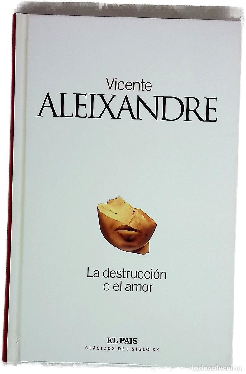 Libros: La destrucci&oacute;n o el amor - Aleixandre, Vicente