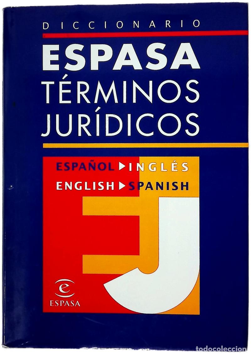 Libros: Diccionario Espasa t&eacute;rminos jur&iacute;dicos espa&ntilde;ol-ingl&eacute;s : English-Spanish