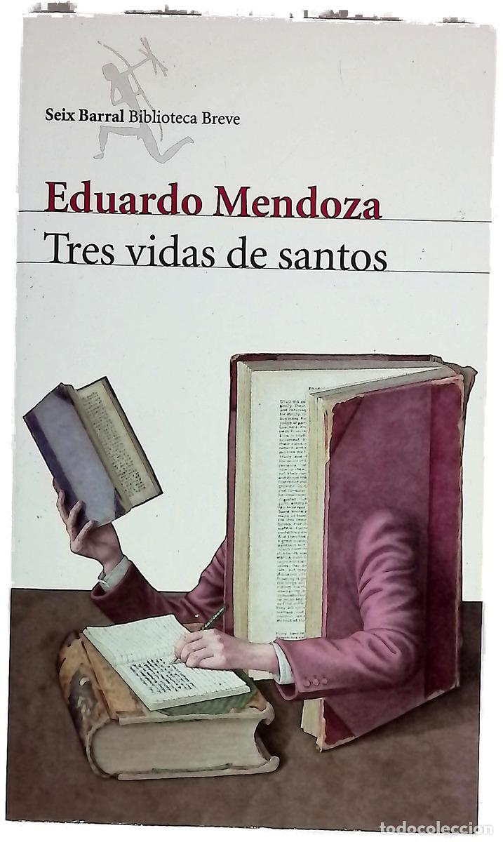 Libros: Tres vidas de santos - Mendoza, Eduardo