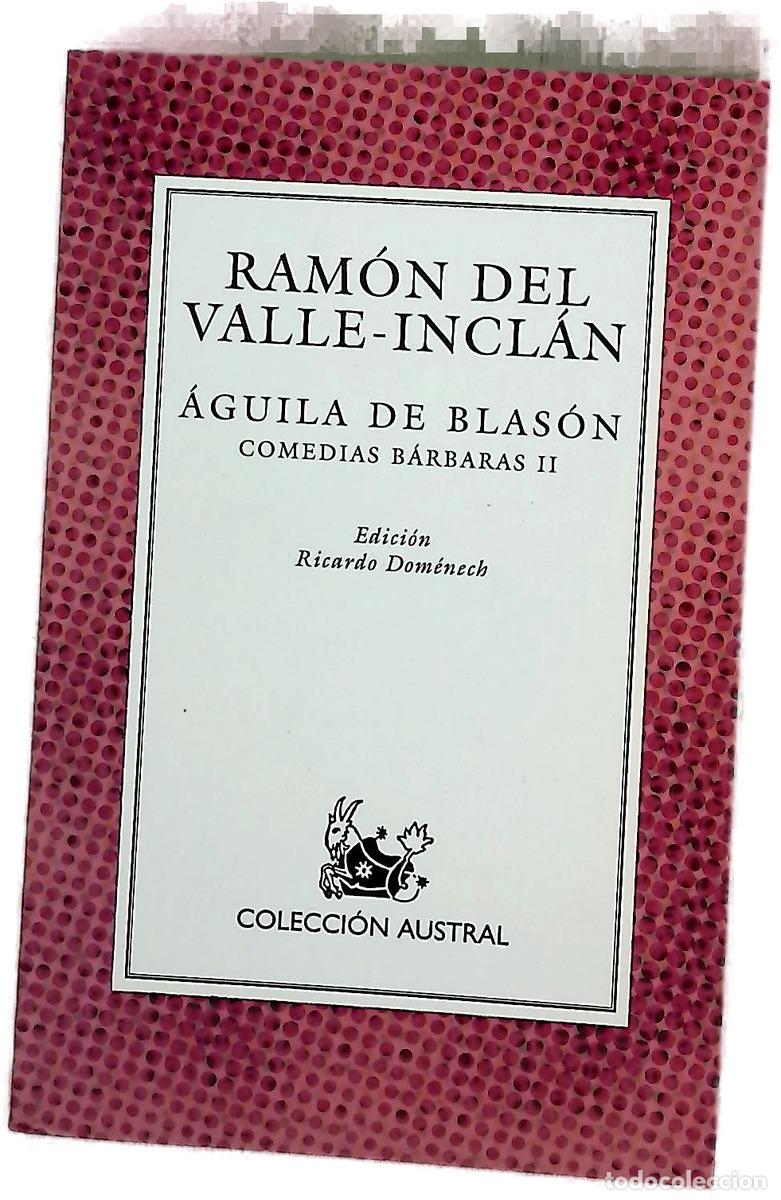 Libros: &Aacute;guila de blas&oacute;n - Valle-Incl&aacute;n, Ram&oacute;n del; Dom&eacute;nech, Ricardo