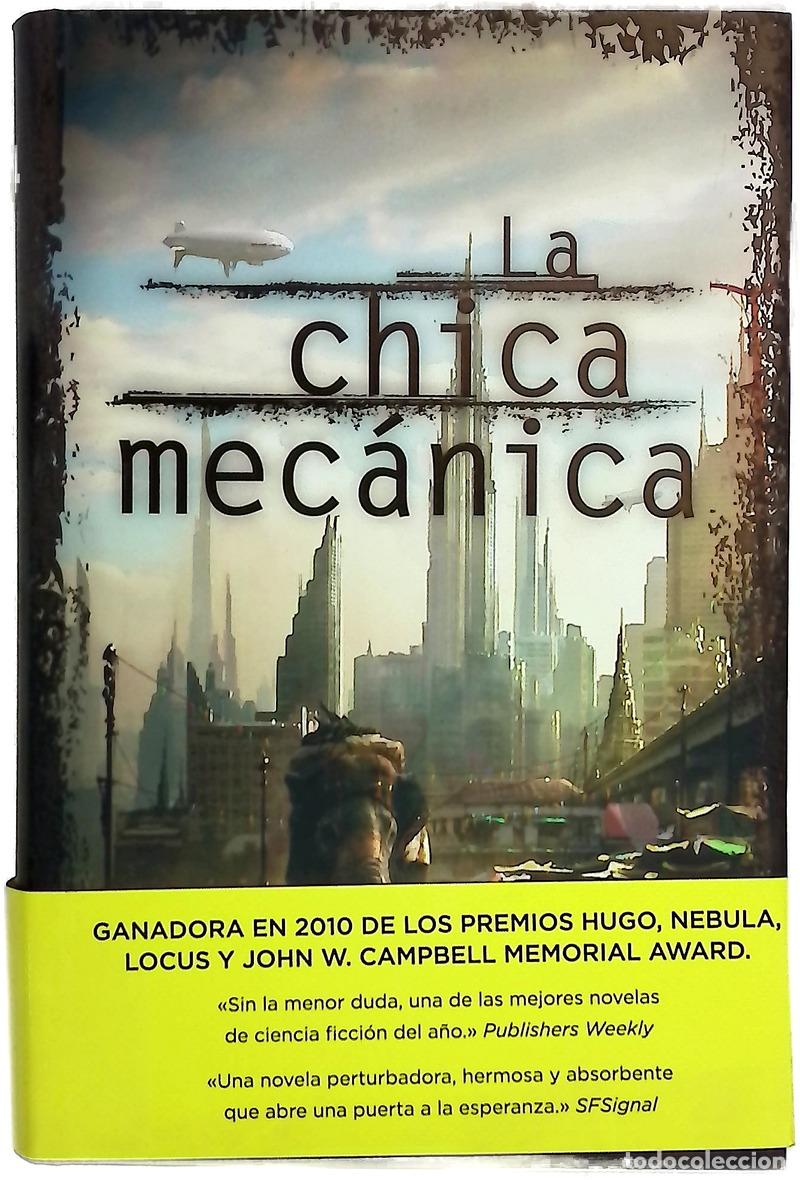 Libros: La chica mec&aacute;nica - Bacigalupi, Paolo; Manuel de los Reyes