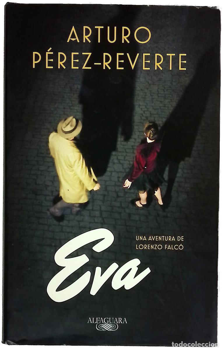 Libros: Eva - P&eacute;rez-Reverte, Arturo
