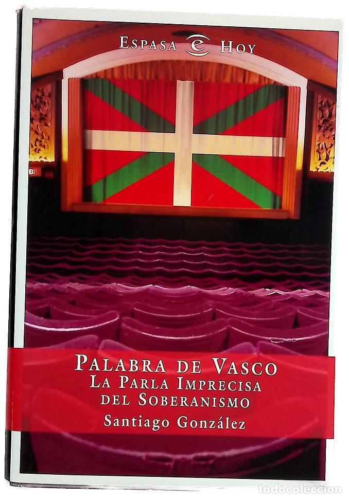 books: Palabra de vasco la parla imprecisa del soberanismo