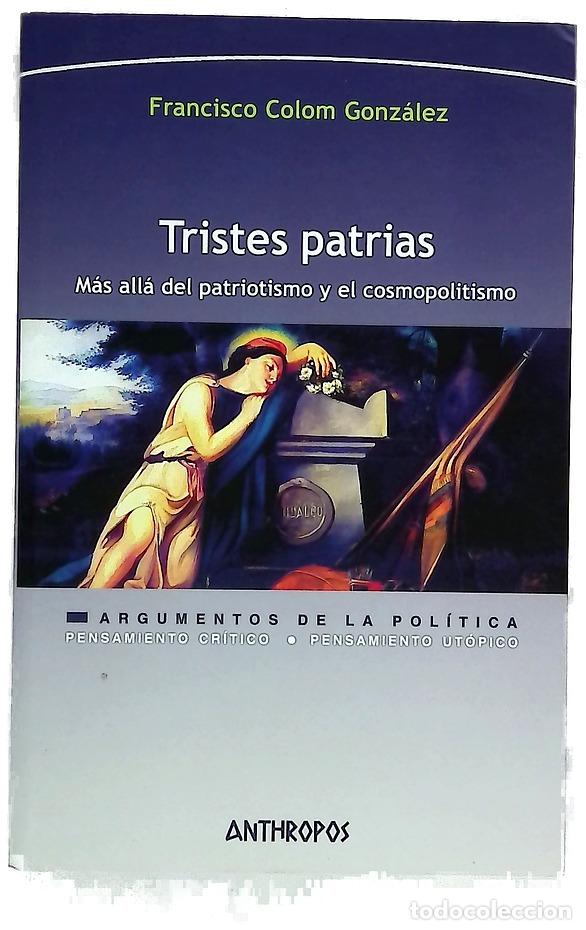 books: Tristes patrias : m&aacute;s all&aacute; del patriotismo y el cosmopolitismo