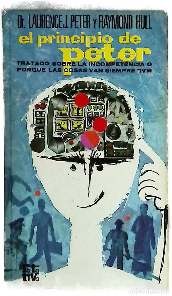 books: El principio de Peter tratado de la incompetencia o por que las cosas van siempre mal