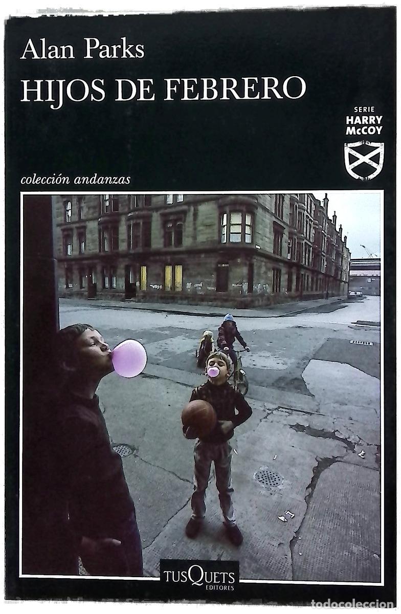 Libros: Hijos de febrero - Parks, Alan; Trejo, Juan