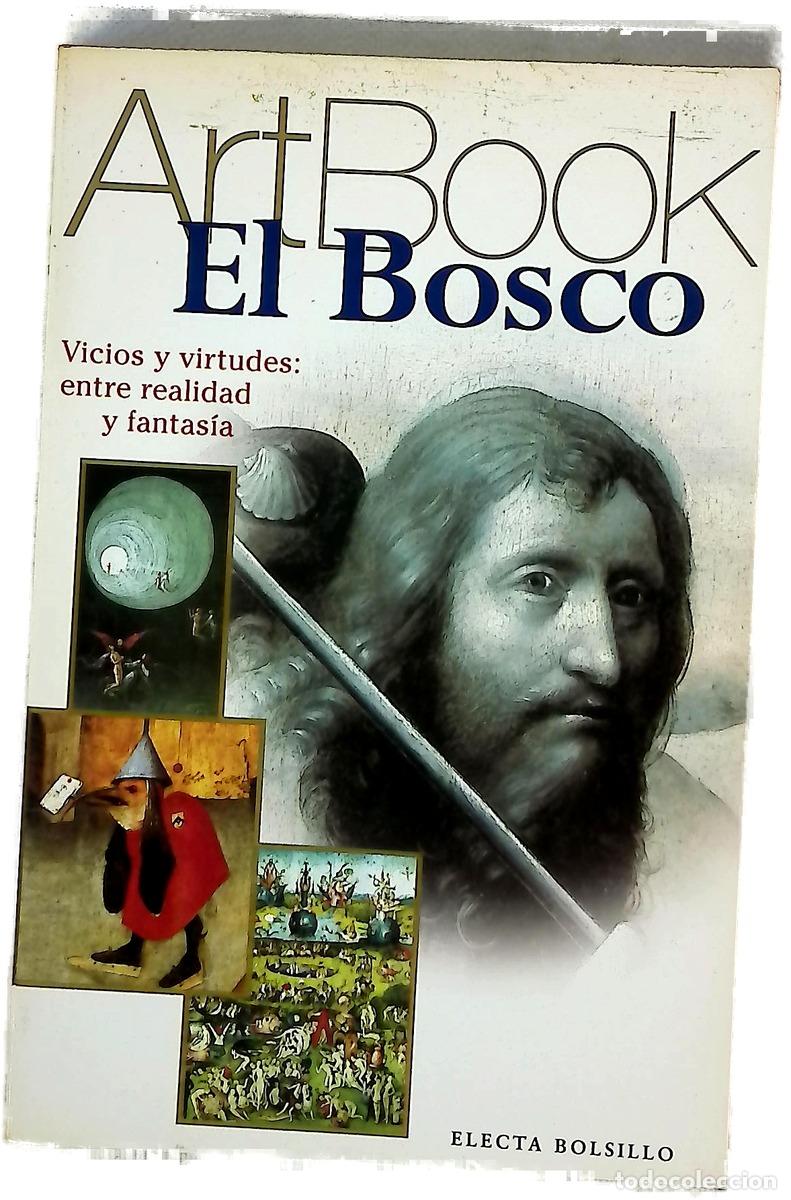 Libros: El Bosco locura, vicios y virtudes: a la deriva entre la realidad y la fantas&iacute;a