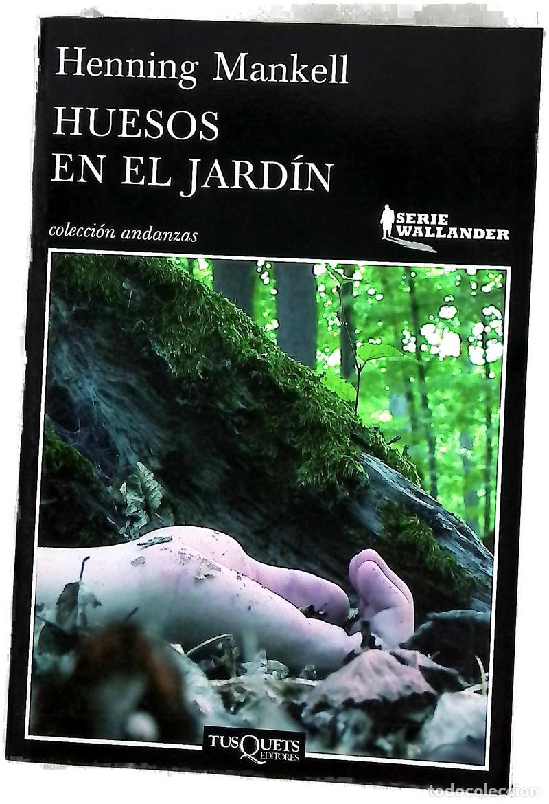 Livres: Huesos en el jard&iacute;n - Mankell, Henning; Montes Cano, Carmen