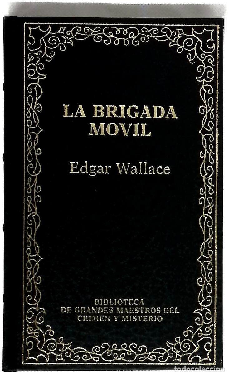 B&uuml;cher: La brigada m&oacute;vil - Wallace, Edgar