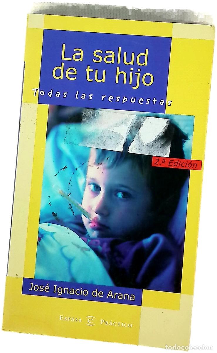 B&uuml;cher: La salud de tu hijo - Arana, Jos&eacute; Ignacio de