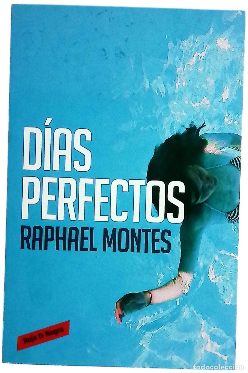 Libros: D&iacute;as perfectos - Montes, Raphael; Vaquero Granados, Mercedes