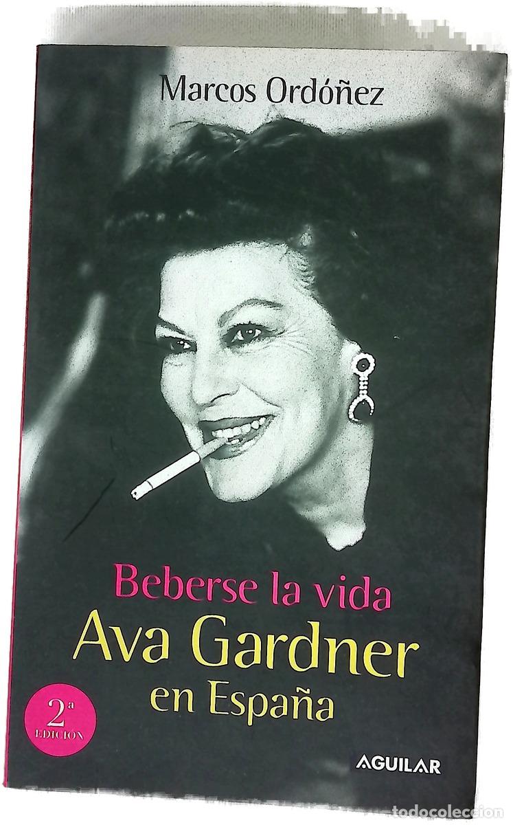 books: Beberse la vida Ava Gardner en Espa&ntilde;a