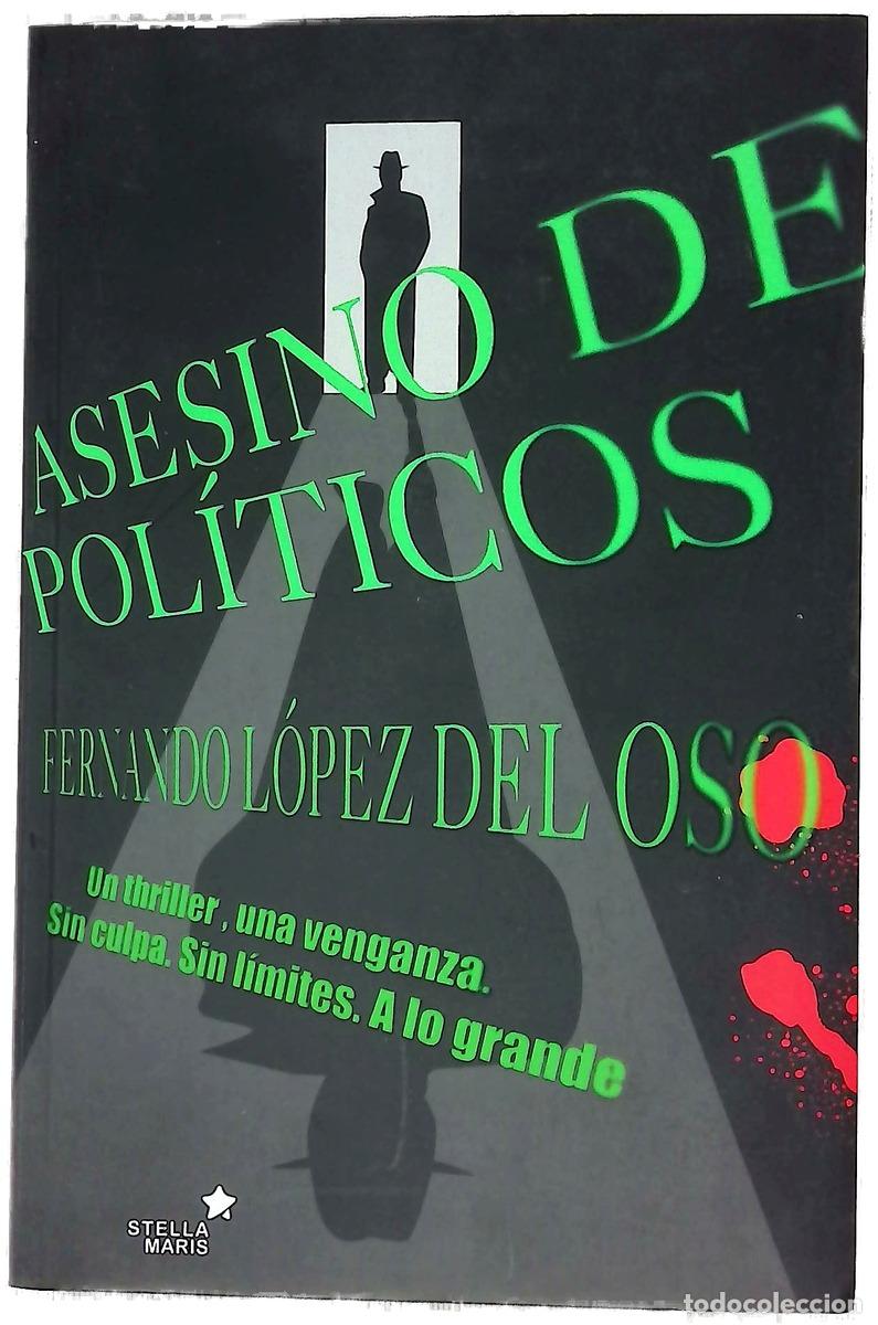 books: Asesino de pol&iacute;ticos - L&oacute;pez del Oso, Fernando