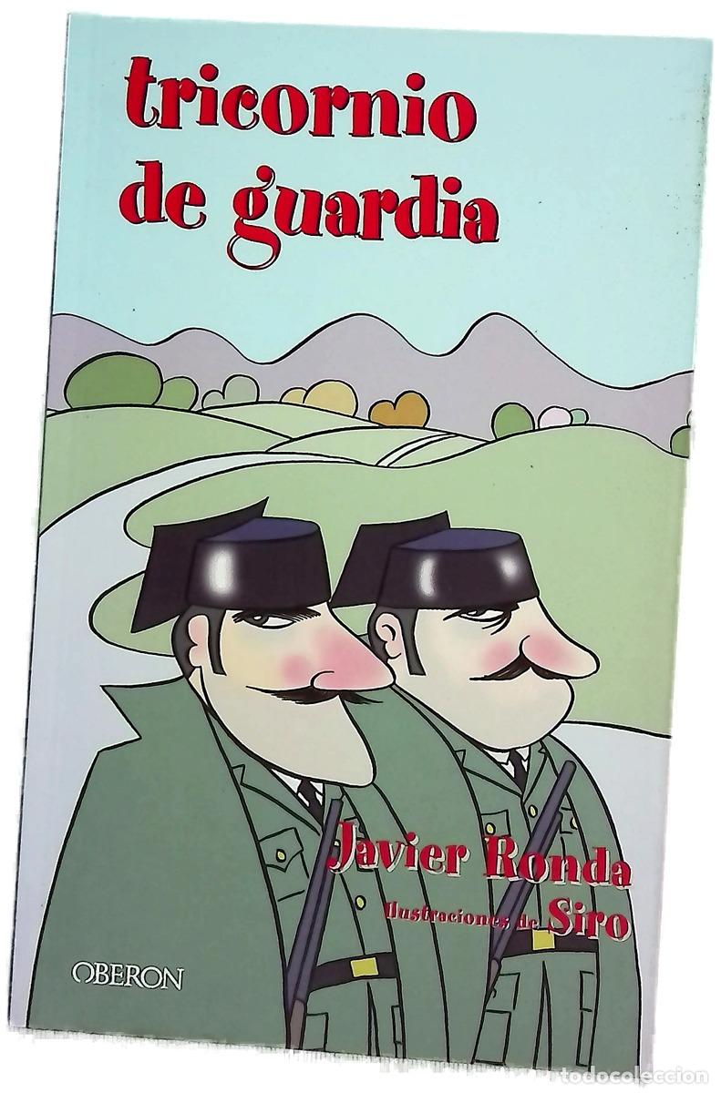 books: Tricornio de guardia - Ronda, Javier; Siro