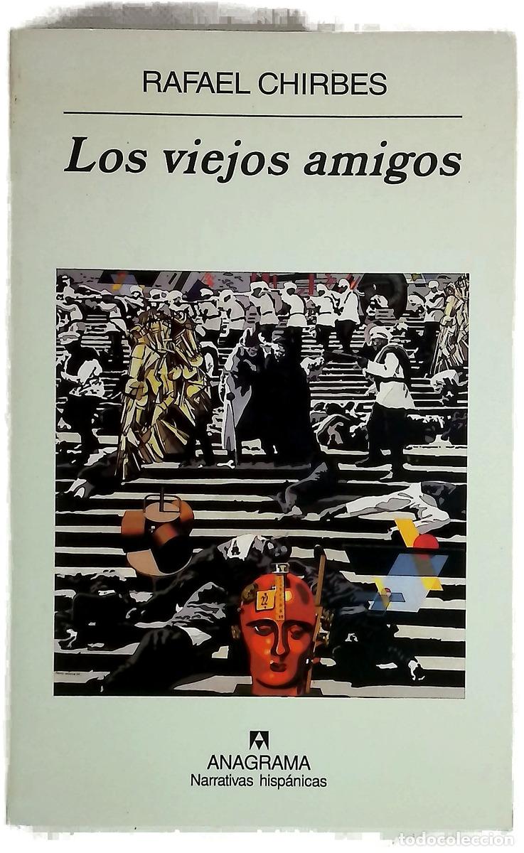 books: Los viejos amigos - Chirbes, Rafael