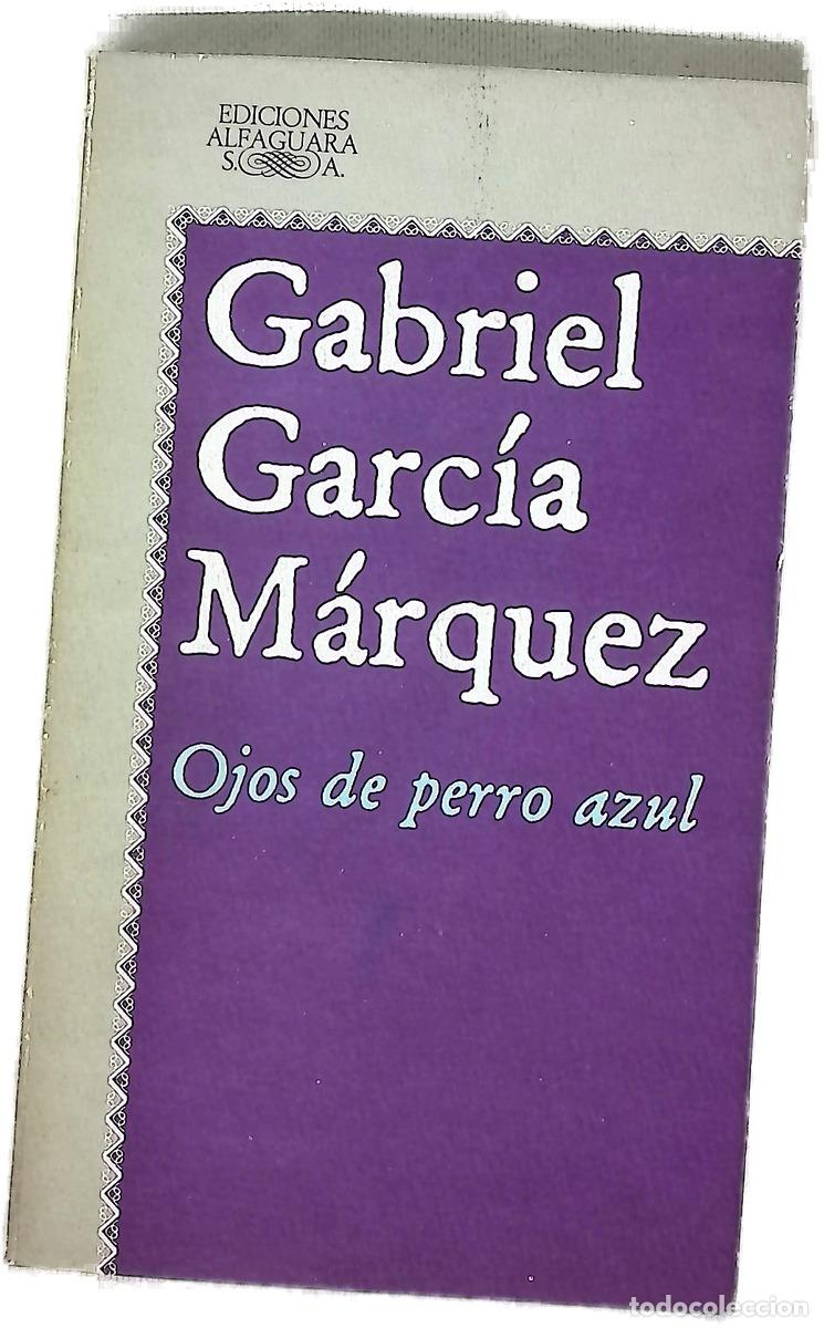 Libros: Ojos de perro azul - Garc&iacute;a M&aacute;rquez, Gabriel