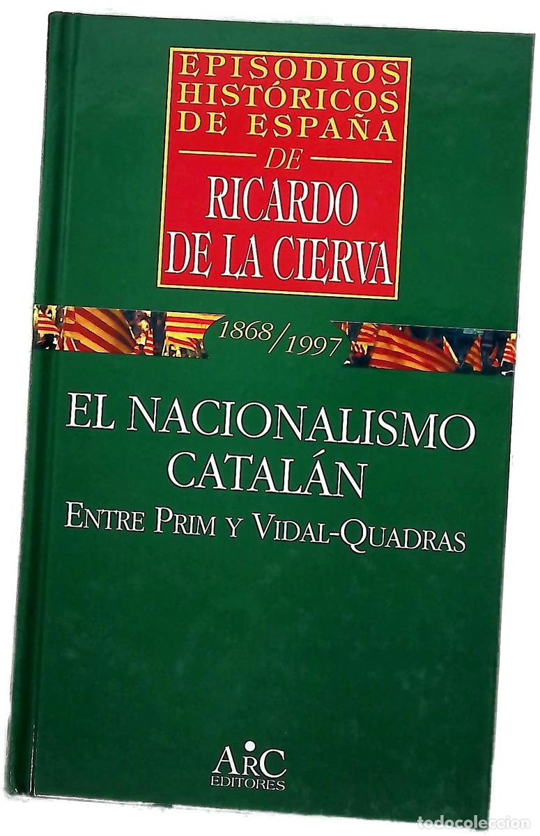 Libros: El nacionalismo catal&aacute;n - Ricardo de la Cierva