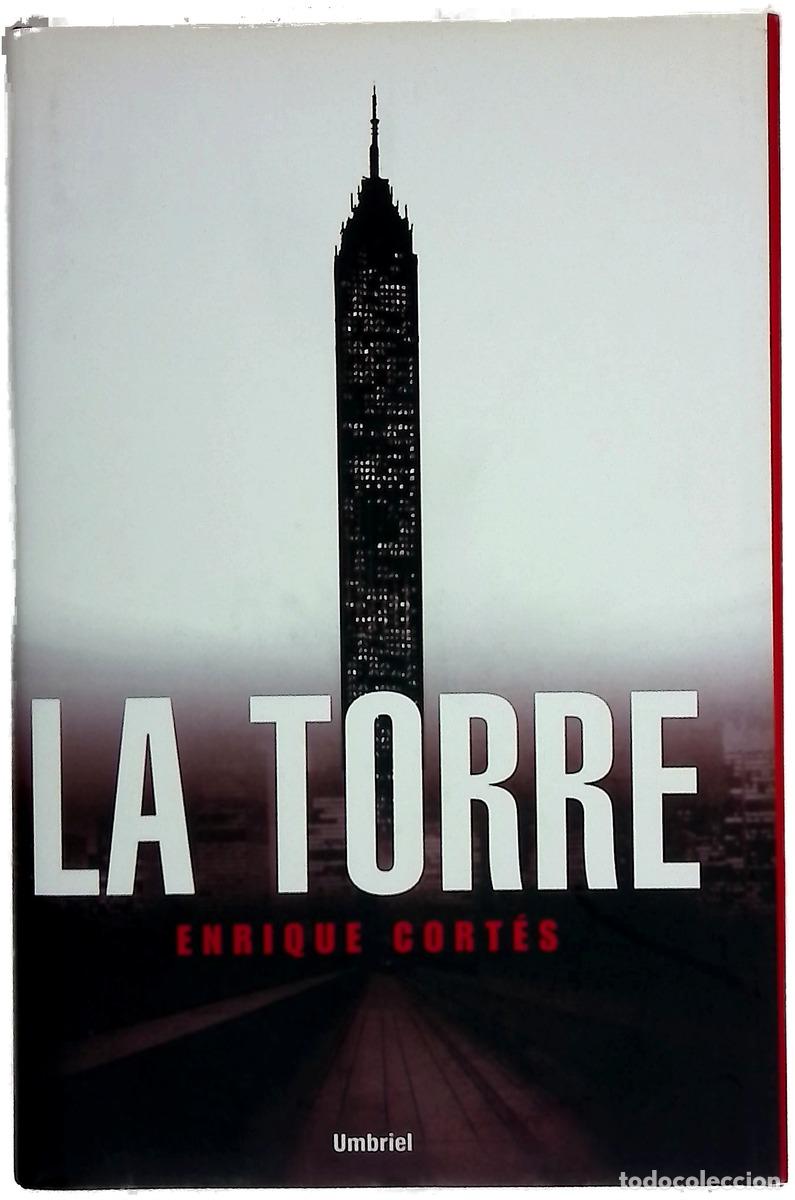 Libros: La torre - Cort&eacute;s, Enrique