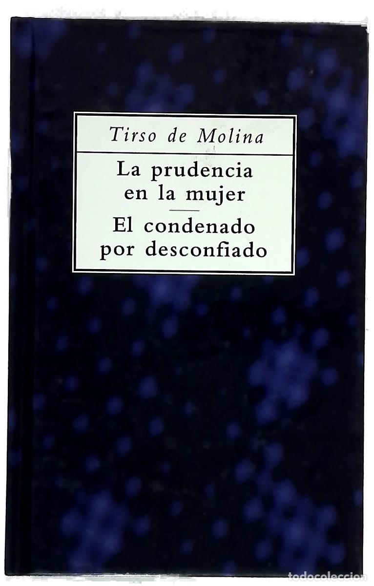 Libros: La prudencia en la mujer El condenado por desconfiado
