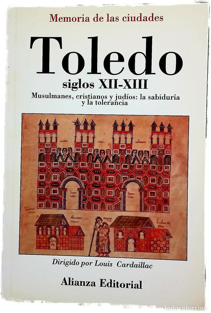 Libros: Toledo, siglos XII-XIII musulmanes, cristianos y jud&iacute;os : la sabidur&iacute;a y la tolerancia