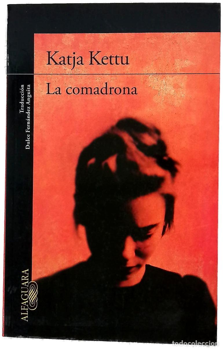 Libros: La comadrona - Kettu, Katja; Fern&aacute;ndez Anguita, Dulce