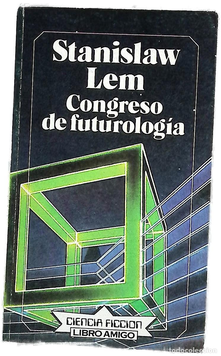 Libros: Congreso de futurolog&iacute;a - Lem, Stanislaw; Bustamante Ortiz, Melit&oacute;n