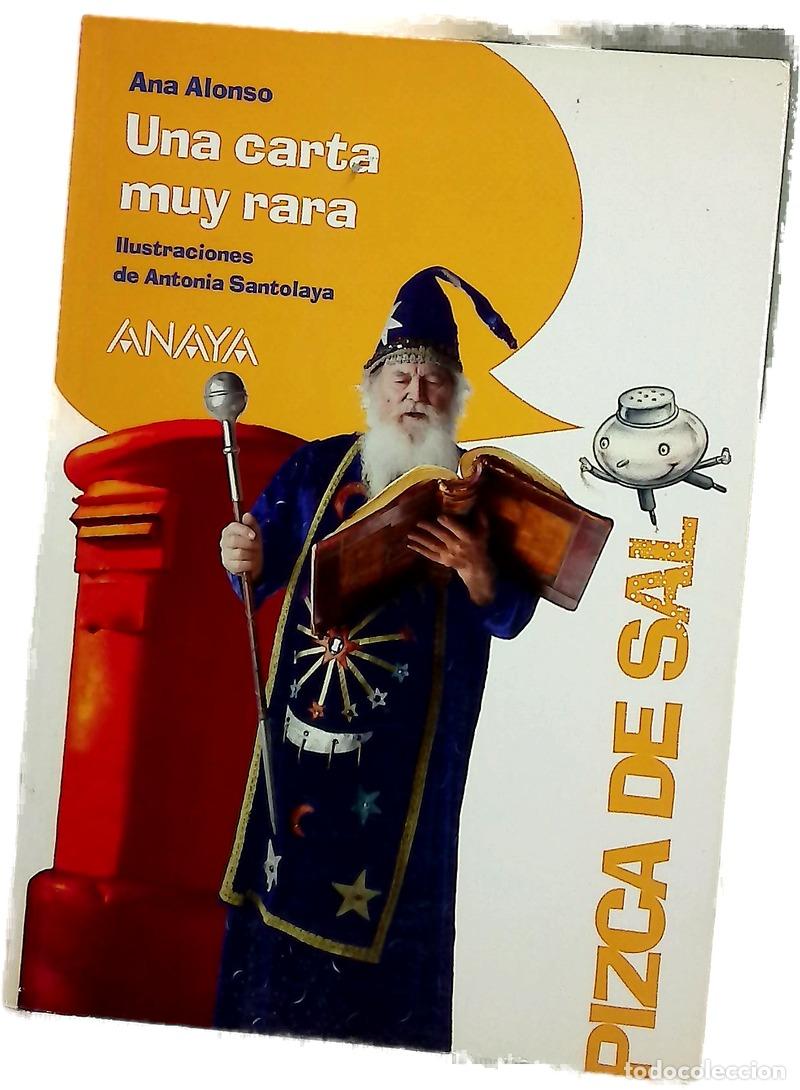Libros: Una carta muy rara - Alonso, Ana; Santolaya, Antonia